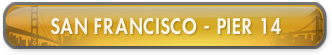 SAN FRANCISCO - PIER 14